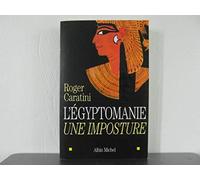 L'Egyptomanie : Une imposture