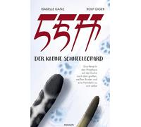 LEH, der kleine Schneeleopard: Eine Reise in den Himalaya auf der Suche nach dem großen, weißen Bruder und eine Heimkehr zu sich selbst