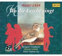 Lehar Franz - Wo Die Lerche Singt [Import]