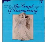 Lehar: The Count of Luxembourg - Highlights in English (New Sadler's Wells Opera) by Unknown (1997-11-18)