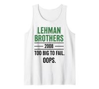 Lehman Brothers 2008 Too Big to Fail. Oops. Débardeur
