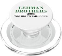Lehman Brothers 2008 Too Big to Fail. Oops. PopSockets PopGrip pour MagSafe
