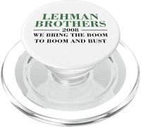 Lehman Brothers 2008 We Bring The Boom to Boom and Bust PopSockets PopGrip pour MagSafe