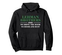 Lehman Brothers 2008 We Bring The Boom to Boom and Bust Sweat à Capuche