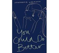 Lehmann, S: You Could Do Better