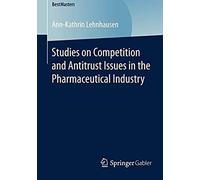 Lehnhausen, A: Studies On Competition And Antitrust Issues