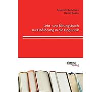 Lehr- Und Übungsbuch Zur Einführung In Die Linguistik