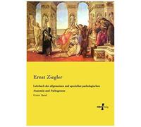 Lehrbuch Der Allgemeinen Und Speziellen Pathologischen Anatomie Und Pathogenese