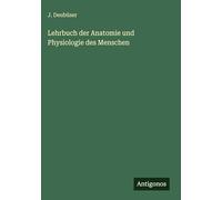Lehrbuch der Anatomie und Physiologie des Menschen
