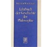 Lehrbuch der Geschichte der Philosophie Windelband, Wilhelm (Auteur)