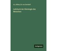 Lehrbuch der Histologie des Menschen