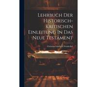 Lehrbuch Der Historisch-Kritischen Einleitung In Das Neue Testament
