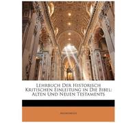 Lehrbuch Der Historisch Kritischen Einleitung In Die Kanonischen Bucher Des Neuen Testaments
