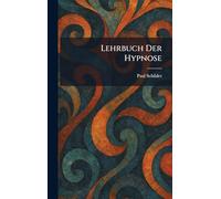 Lehrbuch Der Hypnose