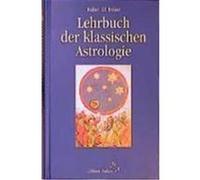 Lehrbuch der klassischen Astrologie Brand, Rafael Gil (Auteur)