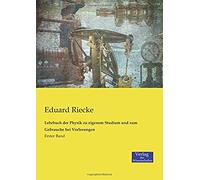Lehrbuch Der Physik Zu Eigenem Studium Und Zum Gebrauche Bei Vorlesungen