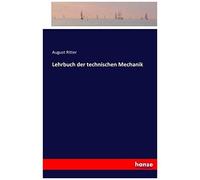 Lehrbuch Der Technischen Mechanik