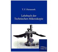 Lehrbuch Der Technischen Mikroskopie