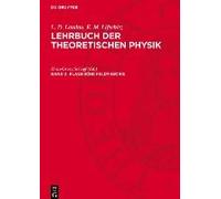 Lehrbuch Der Theoretischen Physik, Band 2, Klassische Feldtheorie