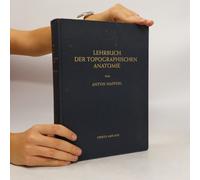 Lehrbuch Der Topographischen Anatomie Anton Hafferl