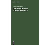 Lehrbuch Des Schachspiels