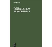 Lehrbuch Des Schachspiels