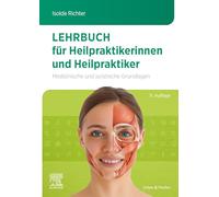 Lehrbuch für Heilpraktikerinnen und Heilpraktiker: Medizinische und juristische Grundlagen