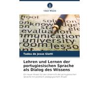 Lehren und Lernen der portugiesischen Sprache als Dialog des Wissens
