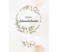 Lehrerkalender 2026: Bunter Planer für den Schulalltag-Schulplaner für die Unterrichtsvorbereitung für Lehrerinnen und Lehrer: planer für Lehrer , Unterrichtenplan , Klassenliste