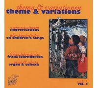 Lehrndorfer, Franz - Thema und Variationen Vol. 1: Improvisationen über Kinderlieder, Orgel & Celesta