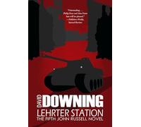 Lehrter Station: A John Russell WWII Thriller