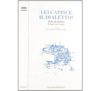 Lei capisce il dialetto? Raffaello Baldini fra poesia e teatro