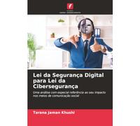 Lei da Segurança Digital para Lei da Cibersegurança: Uma análise com especial referência ao seu impacto nos meios de comunicação social