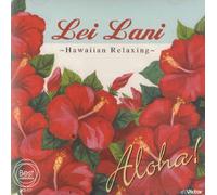 Lei Lani ~Hawaiian Relaxing~