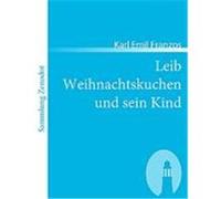 Leib Weihnachtskuchen und sein Kind Franzos, Karl Emil (Auteur)