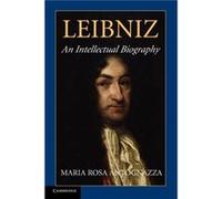 Leibniz by Maria Rosa Antognazza Dr Maria Rosa Antognazza (Auteur)