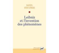 Leibniz Et L'invention Des Phénomènes