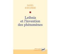 Leibniz et l'invention des phénomènes Corps et apparences - Daniel Schulthess - Puf - broché - Livre