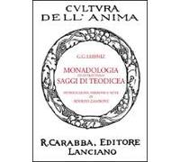 Leibniz, G: Monadologia Ed Estratti Dai Saggi Di Teodicea