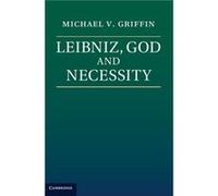 Leibniz, God And Necessity