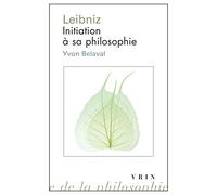 Leibniz : Initiation à sa philosophie