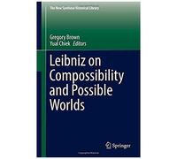 Leibniz On Compossibility And Possible Worlds