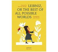 Leibniz, Or The Best Of All Possible Worlds