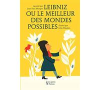 Leibniz ou le meilleur des mondes possibles