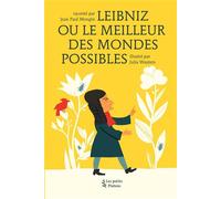 Leibniz ou le meilleur des mondes possibles - Jean-Paul Mongin - Les Petits Platons - broché - Document jeunesse