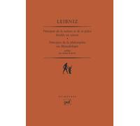 Leibniz, Principes de la nature et de la grâce fondés en raison : Principes de la philosophie, ou, Monadologie