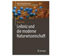 Leibniz Und Die Moderne Naturwissenschaft