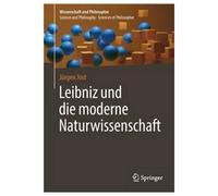 Leibniz Und Die Moderne Naturwissenschaft