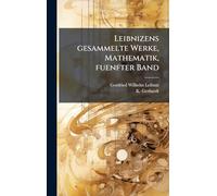 Leibnizens gesammelte Werke, Mathematik, fuenfter Band