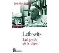 Leibowitz. Une pensée de la religion Jean-Marc Joubert (Auteur)